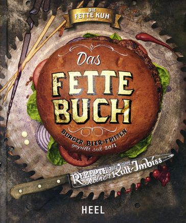 Das Fette Buch   Burger, Bier & Fritten