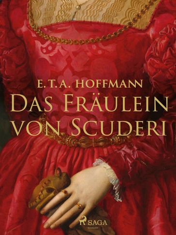 Das Fräulein von Scuderi - E.T.A. Hoffmann