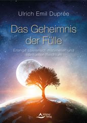 Das Geheimnis der Fulle