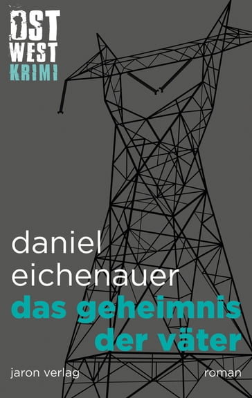 Das Geheimnis der Väter - Daniel Eichenauer