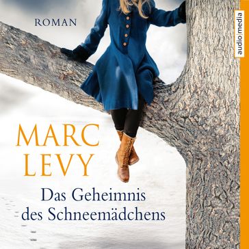 Das Geheimnis des Schneemädchens - Marc Levy