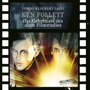 Das Geheimnis des alten Filmstudios - Ken Follett