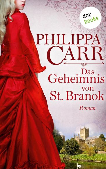 Das Geheimnis von St. Branok: Die Töchter Englands - Band 14 - Philippa Carr