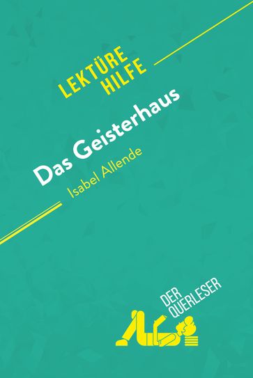 Das Geisterhaus von Isabel Allende (Lektürehilfe) - Natalia Torres Behar - derQuerleser