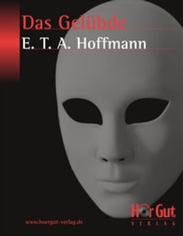 Das Gelübde - E T A Hoffmann
