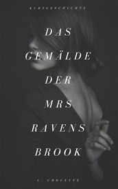 Das Gemalde der Mrs. Ravensbrook