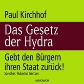 Das Gesetz der Hydra - Gebt den Bürgern ihren Staat zurück!