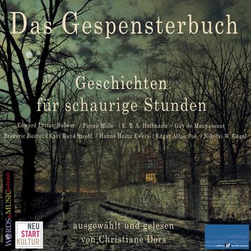 Das Gespensterbuch: - Christiane Dors - Edward Lytton-Bulwer - Pierre MILLE - E. T. A. Hoffmann - Guy de Maupassant - Frédéric BOUTET - Karl Hans Strobl - HANNS HEINZ EWERS - Edgar Allan Poe - Nikolai W. Gogol