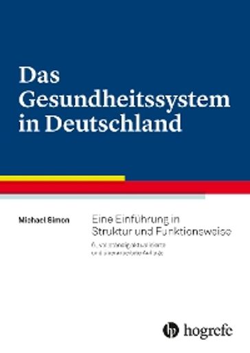 Das Gesundheitssystem in Deutschland - Michael Simon