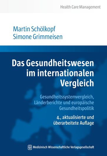 Das Gesundheitswesen im internationalen Vergleich - Martin Scholkopf - Simone Grimmeisen