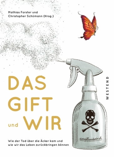 Das Gift und wir - Mathias Forster