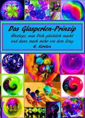 Das Glasperlen - Prinzip