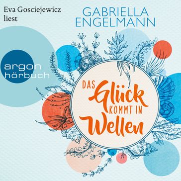 Das Glück kommt in Wellen - Zauberhaftes Lütteby, Band 2 (Ungekürzte Lesung) - Gabriella Engelmann