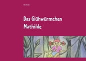 Das Gluhwurmchen Mathilde