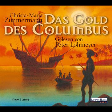 Das Gold des Columbus - Christa-Maria Zimmermann