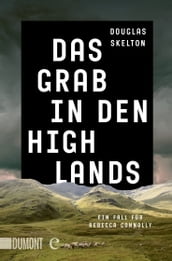 Das Grab in den Highlands