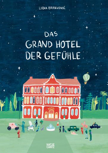Das Grand Hotel der Gefühle - Lidia Brankovi