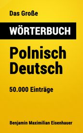 Das Große Wörterbuch Polnisch - Deutsch