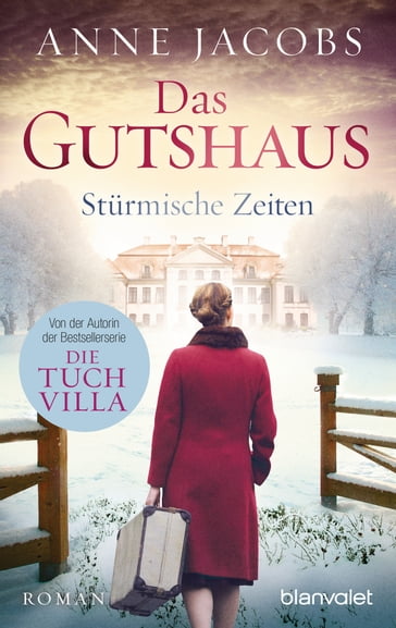 Das Gutshaus - Stürmische Zeiten - Anne Jacobs