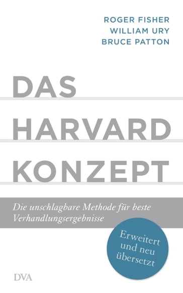 Das Harvard-Konzept - Roger Fisher - William Ury - Bruce Patton