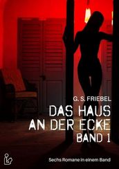 Das Haus an der Ecke - Band 1: Sechs Romane in einem Band