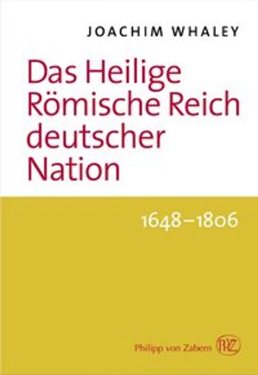 Das Heilige Römische Reich deutscher Nation und seine Territorien - Joachim Whaley