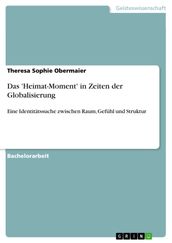 Das  Heimat-Moment  in Zeiten der Globalisierung