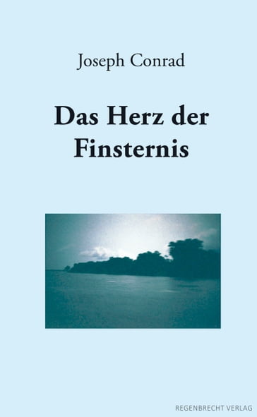 Das Herz der Finsternis - Joseph Conrad