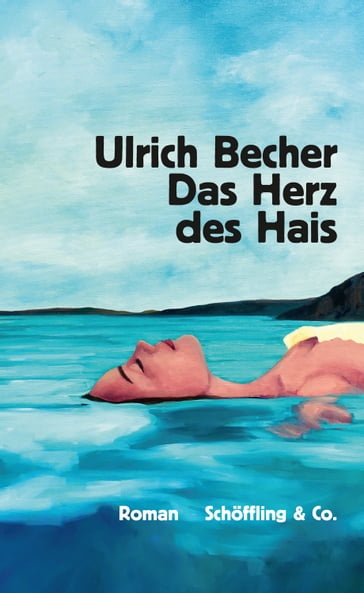 Das Herz des Hais - Eva Menasse - T.S. Harris - Ulrich Becher