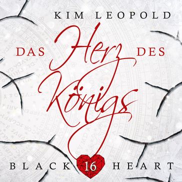 Das Herz des Königs - Black Heart, Band 16 (ungekürzt) - Kim Leopold