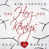 Das Herz des Königs - Black Heart, Band 16 (ungekürzt)