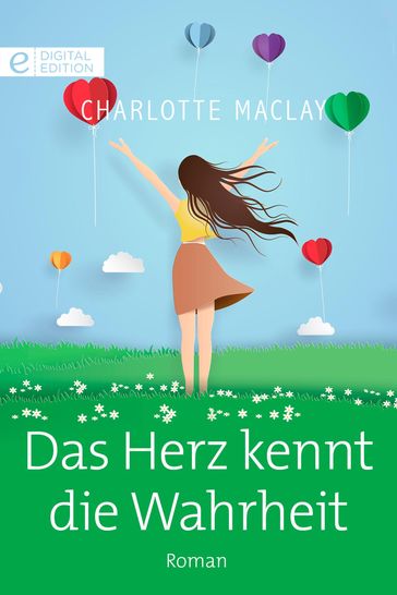 Das Herz kennt die Wahrheit - Charlotte Maclay