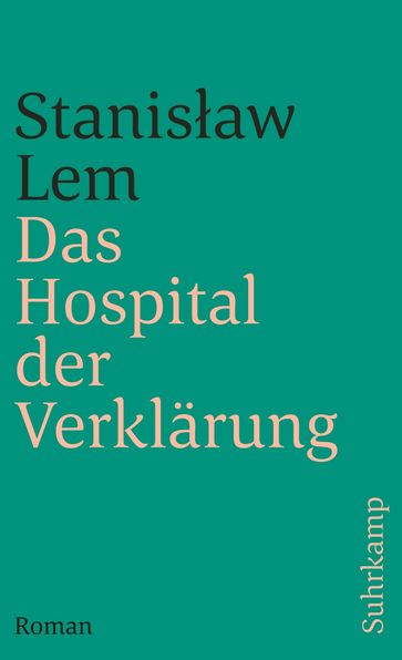 Das Hospital der Verklärung - Stanisaw Lem