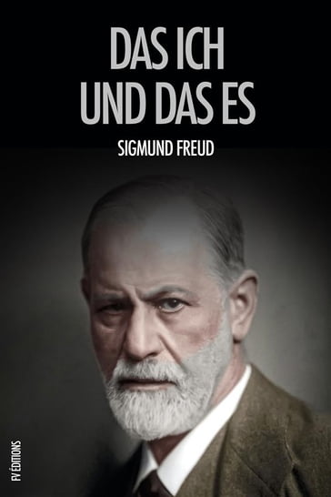 Das Ich und das Es - Freud Sigmund
