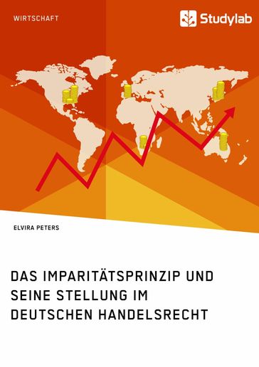 Das Imparitätsprinzip und seine Stellung im deutschen Handelsrecht - Elvira Peters