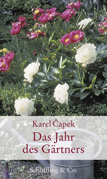 Das Jahr des Gärtners - Anna Luchs - Karel apek - Marion Nickig