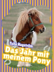 Das Jahr mit meinem Pony