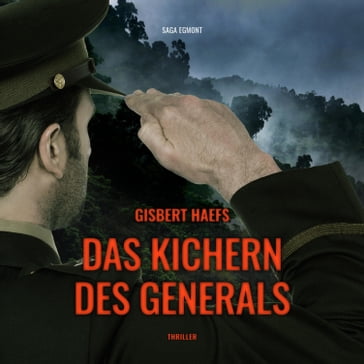 Das Kichern des Generals (Ungekürzt) - Gisbert Haefs