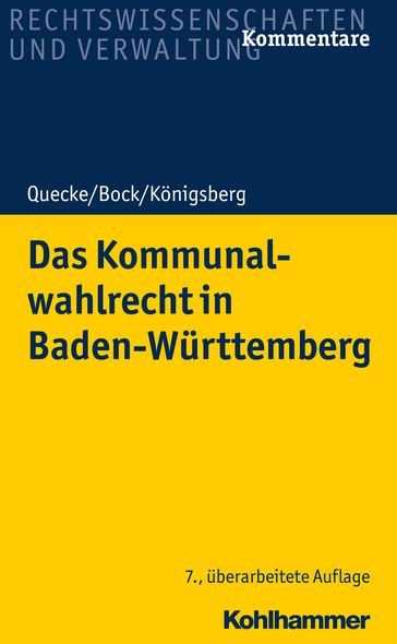 Das Kommunalwahlrecht in Baden-Württemberg - Albrecht Quecke - Irmtraud Bock - Hermann Konigsberg - Friedrich Gackenholz