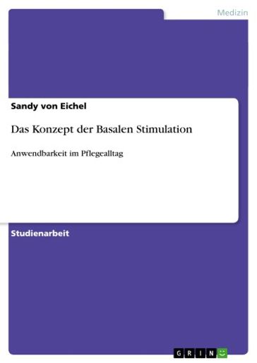 Das Konzept der Basalen Stimulation - Sandy von Eichel