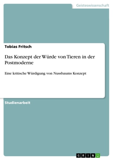 Das Konzept der Wurde von Tieren in der Postmoderne - Tobias Fritsch