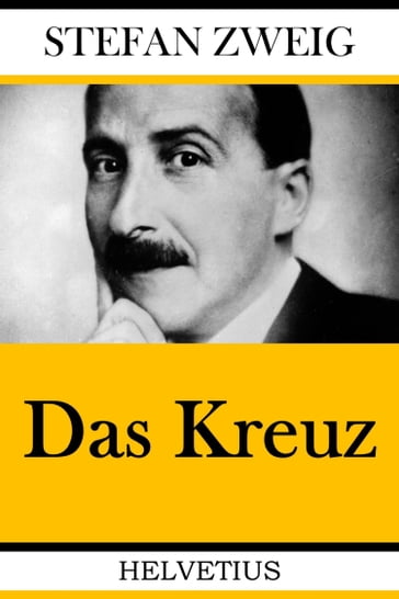 Das Kreuz - Stefan Zweig
