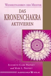 Das Kronenchakra aktivieren