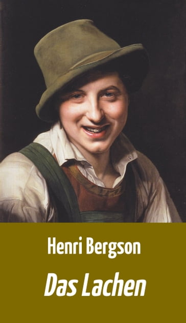 Das Lachen - Henri Bergson