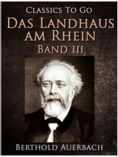 Das Landhaus am Rhein / Band III