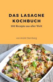 Das Lasagne Kochbuch