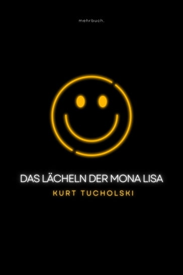 Das Lächeln der Mona Lisa - Kurt Tucholsky