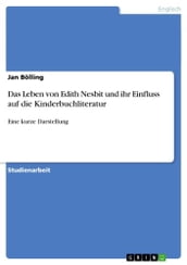 Das Leben von Edith Nesbit und ihr Einfluss auf die Kinderbuchliteratur