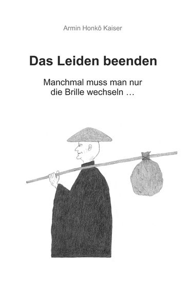 Das Leiden beenden - Armin Honkô Kaiser