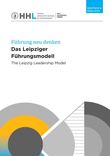 Das Leipziger Führungsmodell - Andreas Pinkwart - Andreas Suchanek - Henning Zulch - Manfred Kirchgeorg - Timo Meynhardt